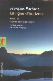 La Ligne D'Horizon ; Essai Sur L'Après-Développement