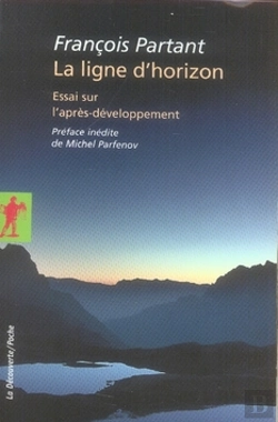 Bertrand.pt - La Ligne D'Horizon ; Essai Sur L'Après-Développement