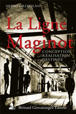 Bertrand.pt - La Ligne Maginot - Conception, Realisation, Destinee