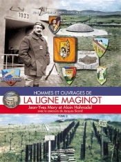 La Ligne Maginot T.3 ; Hommes Et Ouvrages