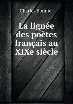 Bertrand.pt - La Lignee Des Poetes Francais Au Xixe Siecle