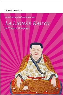 Bertrand.pt - La Lignée Kagyu ; De Tilopa À Gampopa