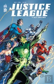 La Ligue De Justice T.1 ; Aux Origines