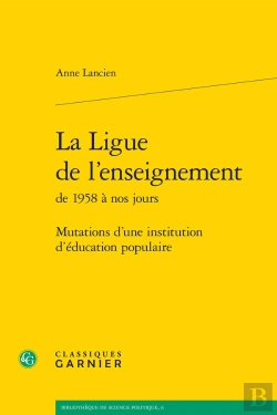 Bertrand.pt - La Ligue De L'Enseignement De 1958 À Nos Jours : Mutations D'Une Institution D'Éducation Populaire