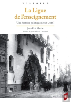 Bertrand.pt - La Ligue De L'Enseignement ; Une Histoire Politique (1866-2016)