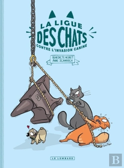 Bertrand.pt - La Ligue Des Chats Tome 2 : La Ligue Des Chats Contre L'Invasion Canine