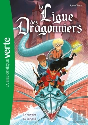 La Ligue Des Dragonniers Tome 4 : Le Complot Du Serpent