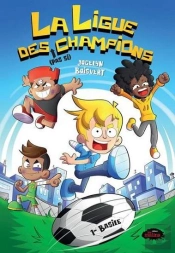 La Ligue Des Pas Si Champions Tome 1 : Basile