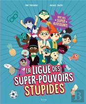 La Ligue Des Super-Pouvoirs Stupides