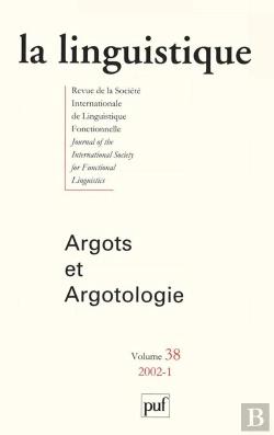 Bertrand.pt - La Linguistique 2002 N 1 Vol 38 - Argots Et Argologie