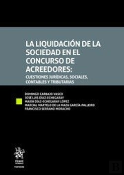 Bertrand.pt - La Liquidación De La Sociedad En El Concurso De Acreedores: Cuestiones Jurídicas, Sociales, Contable