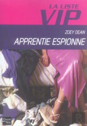 La Liste Vip T.4 ; Apprentie Espionne