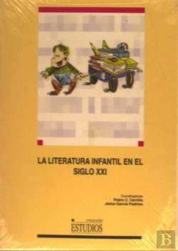 Bertrand.pt - La Literatura Infantil En El Siglo Xxi