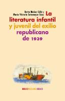 La Literatura Infantil Y Juvenil Del Exilio Republicano
