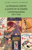 La Literatura Infantil Y Juvenil En La España Contemporánea