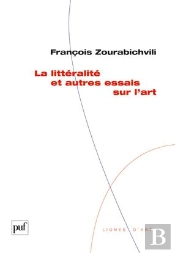 La Littéralité Et Autres Essais Sur L'Art