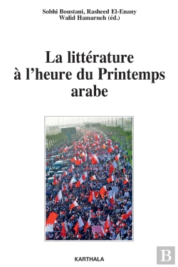 Bertrand.pt - La Littérature À L'Heure Du Printemps Arabe