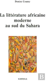 La Littérature Africaine Moderne Au Sud Du Sahara