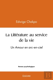 La Littérature Au Service De La Vie - Arc-En-Ciel : Un Amour En Arc-En-Ciel