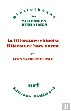 Bertrand.pt - La Littérature Chinoise, Littérature Hors Norme