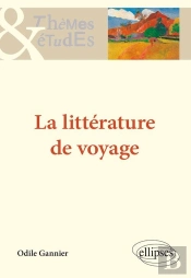 La Littérature De Voyage
