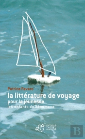 La Littérature De Voyage Pour La Jeunesse ; Les Enfants De Xénomane