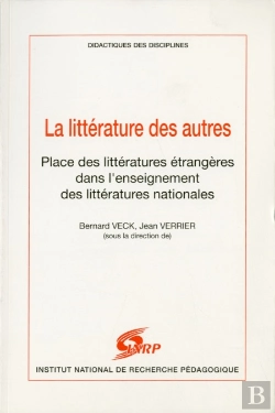 Bertrand.pt - La Littérature Des Autres : Place Des Littératures Étrangères Dans L'Enseignement Des Littératures Nationales (Journées D'Étude, 1-3 Juin 1994)