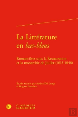 Bertrand.pt - La Littérature En Bas-Bleus : Romancières Sous La Restauration Et La Monarchie De Juillet (1815-1848)