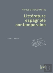 La Littérature Espagnole Contemporaine