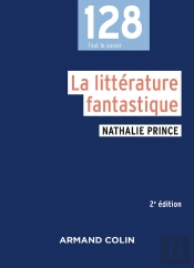 La Littérature Fantastique (2e Édition)