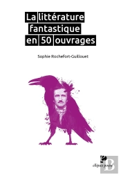 La Littérature Fantastique En 50 Ouvrages
