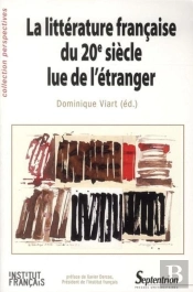 La Littérature Française Du 20e Siècle Lue De L''Étranger