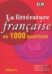 La Littérature Française En 1 000 Questions