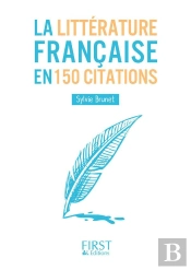 La Littérature Française En 150 Citations