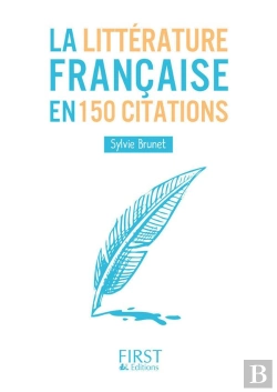Bertrand.pt - La Littérature Française En 150 Citations
