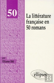 La Littérature Française En 50 Romans