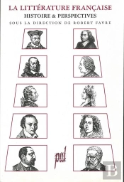 La Litterature Francaise Histoire Et Perspectives