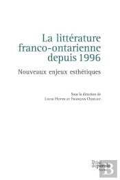 La Litterature Franco-Ontarienne Depuis 1996
