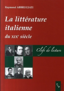 Bertrand.pt - La Littérature Italienne Au Xix Siècle ; Clefs De Lecture