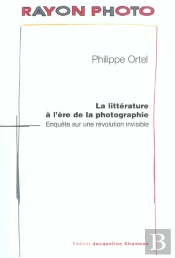 La Litterature ; L'Ere De La Photographie