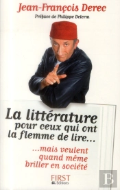 La Litterature Pour Ceux Qui Ont La Flemme De Lire