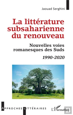 Bertrand.pt - La Littérature Subsaharienne Du Renouveau : Nouvelles Voies Romanesques Des Suds