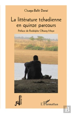 Bertrand.pt - La Littérature Tchadienne En Quinze Parcours