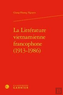 Bertrand.pt - La Littérature Vietnamienne Francophone (1913-1986)