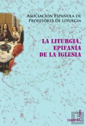 La Liturgia, Epifanía De La Iglesia