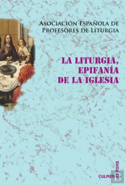 Bertrand.pt - La Liturgia, Epifanía De La Iglesia