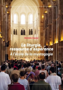 Bertrand.pt - La Liturgie, Ressource D'Espérance : A L'École De La Mystagogie