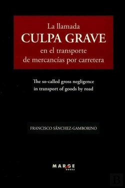 Bertrand.pt - La Llamada Culpa Grave En El Transporte De Mercancías Por Carretera