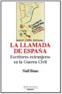La Llamada De España: Escritores Extranjeros En La Guerra Civil
