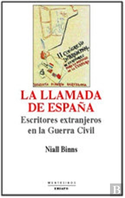 Bertrand.pt - La Llamada De España: Escritores Extranjeros En La Guerra Civil